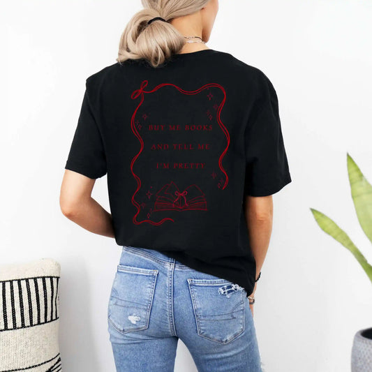Buy Me Books & Tell Me I'm Pretty