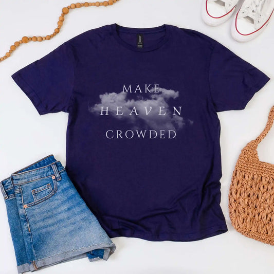 Make Heaven Crowded
