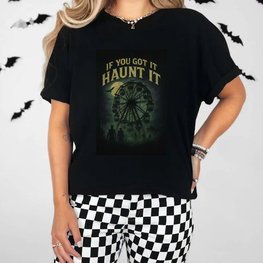 If You Got It Haunt It