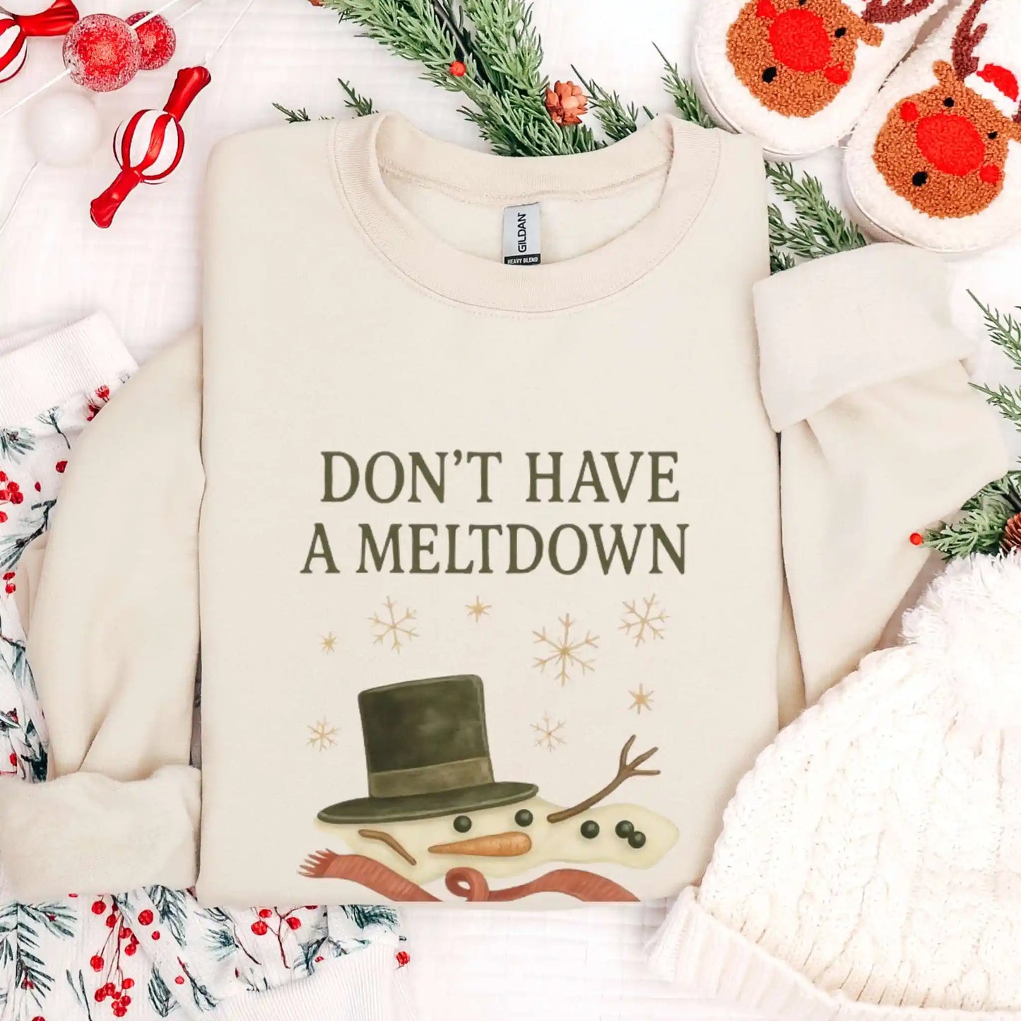 Don’t Have a Meltdown Sweatshirt