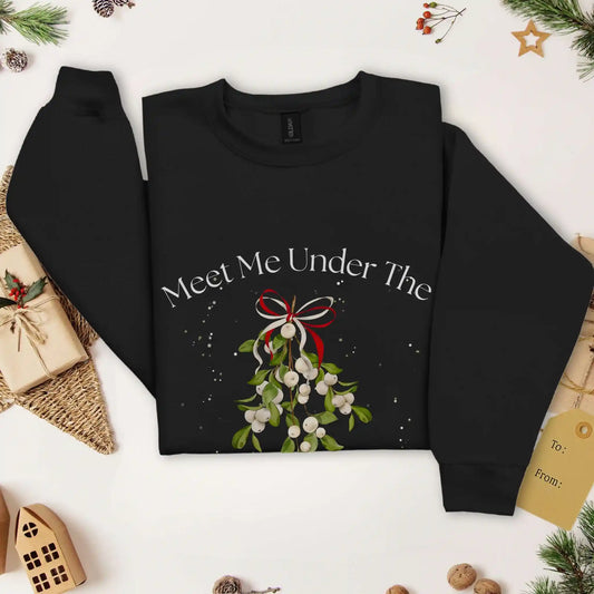 Meet Me Under the Mistletoe Sweatshirt