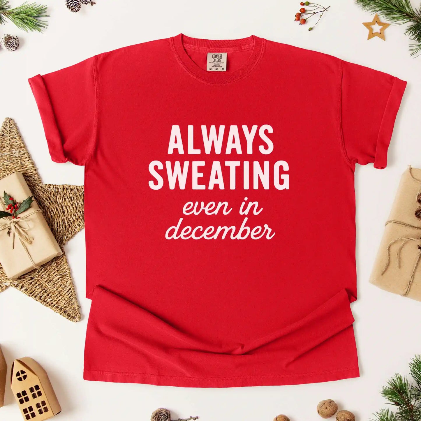 Always Sweating Even in December