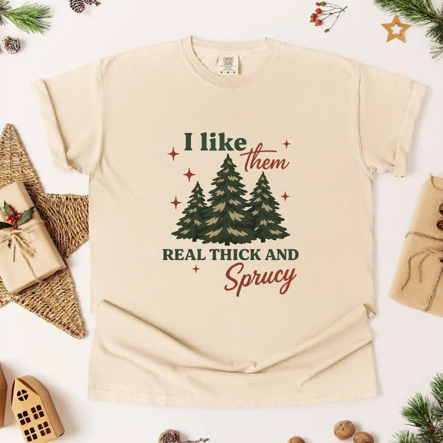 I Like Them Real Thick and Sprucy