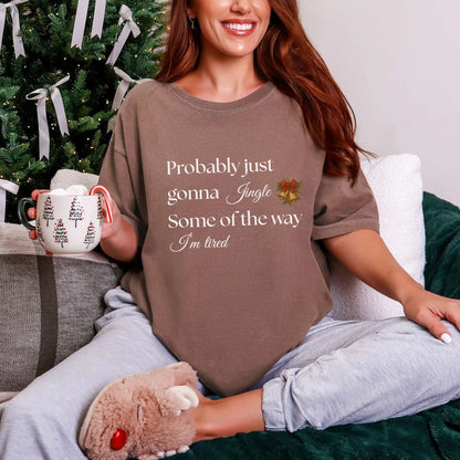 Probably Just Gonna Jingle Some of the Way