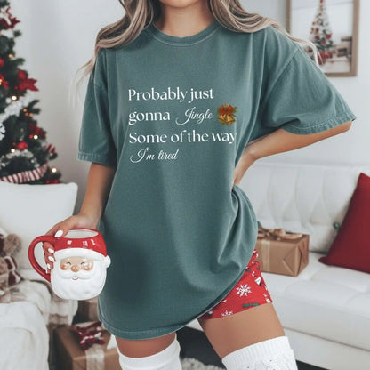 Probably Just Gonna Jingle Some of the Way