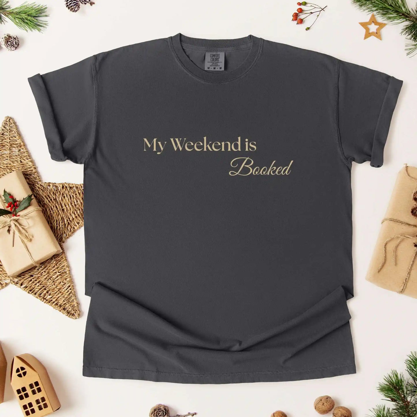 My Weekend Is Booked