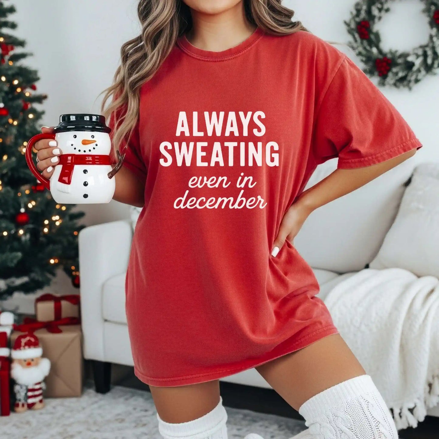 Always Sweating Even in December